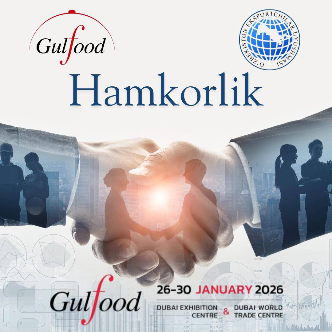 GULFOOD DUBAI — SIZ UCHUN YANGI BOZORLARGA YO‘L!